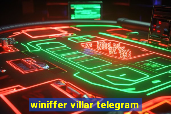 winiffer villar telegram